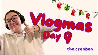 Day 9 -  Catch-up day // VLOGMAS 2024