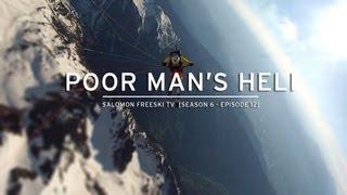 Salomon Freeski TV S6 E12 - Poor Man's Heli