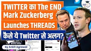 Meta Launches Twitter Rival Threads: Elon Musk vs Mark Zuckerberg | Instagram | UPSC GS 3 | StudyIQ