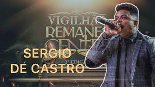 Ev. Sérgio de Castro - Pregação (Espírito Santo, a força da Igreja) - Vigilhão remanescentes