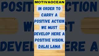 "Develop a Positive Vision, Drive Positive Action! — Dalai Lama's Wisdom"