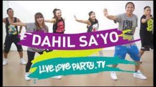 Dahil Sa'yo | Live Love Party | Zumba® | Dance Fitness | PinoyPop