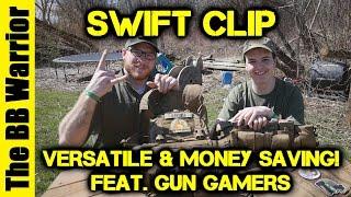 Why the Swift Clip System is Amazing Feat. Gun Gamers!