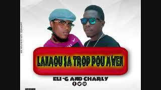 Charly and Eli -G - Lanmou Sa Trop Pou Mwen ( Officiel Audio )