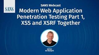 Modern Web Application Penetration Testing Part 1, XSS And XSRF Together