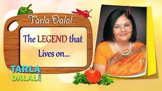 Tarla Dalal - The Legend that Lives on...