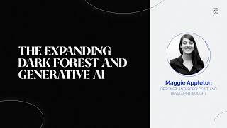The Expanding Dark Forest and Generative AI - Maggie Appleton