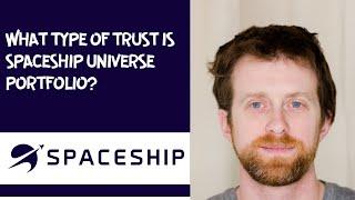 What type of trust is Spaceship Universe portfolio?