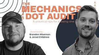 The Mechanics of a DOT Audit (and Practical Tips for Surviving One)