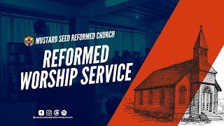 July 07, 2024 | 27th Lord's Day Worship Service | Mustard Seed Reformed Church