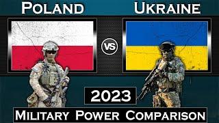 Poland vs Ukraine Military Power Comparison 2023 | Global Power