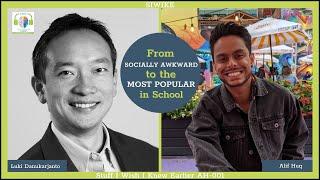 From SOCIALLY AWKWARD to The MOST POPULAR in School: Alif Huq SIWIKE Podcast AH 001 Mentor Corner