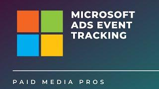 Microsoft Ads Event Tracking