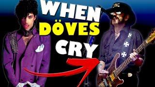 If Motörhead wrote When Doves Cry