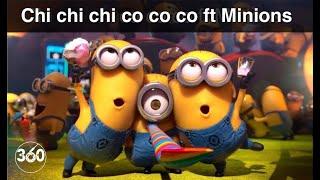 Chi Chi Chi Co Co Co  ∞ Pippo F. ft. Minions