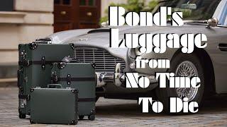 REVIEWING Bond's Luggage from No Time To Die | Unboxing the Globe-Trotter!