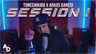 TUNECHIKIDD | ARAUS DANESI SESSION #1