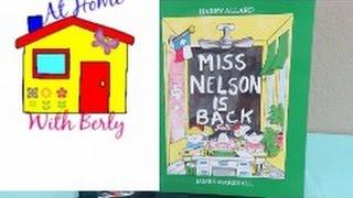 Storytime with Berly: Miss Nelson is Back by Harry Allard & James Marshall