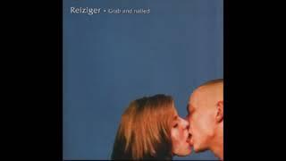 Reiziger – Grab And Nailed