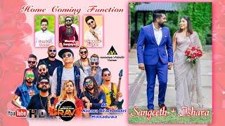 Home Coming Function Sangeeth + Ishara with BRAVE Hikkaduwa 2024 | සංගීත් + ඉෂාරා මංගල ප්‍රිය සාදය