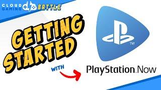 PlayStation NOW | Getting Started and SETUP