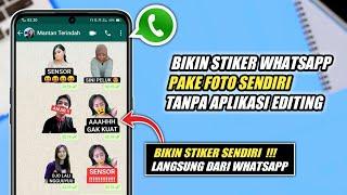 Cara Membuat Stiker Whatsapp Dengan Foto Sendiri Tanpa Aplikasi Editing