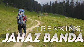 TREKKING TO JAHAZ BANDA | EP-02