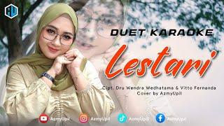 LESTARI - ( Wahyu F Giri ) || KARAOKE DUET UNTUK COWOK BERSAMA AZMYUPIL