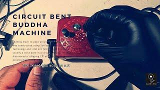 Circuit Bent Buddha Machine | Circuit Bending | 8 Mods