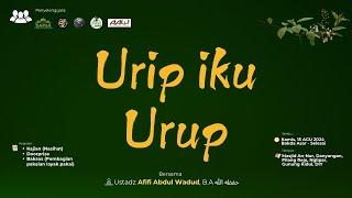 Takbir Akbar: Urip Iku Urup | Ustadz Afifi Abdul Wadud, B.A. _Hafizhahullahu_