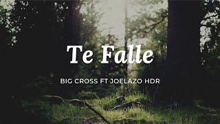 BIG CROSS _FT_ JOELAZO HdR (TE_FALLE) video Official 4K