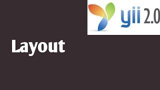 Layout Part #5 | | Yii2 tutorials in hindi | Yii2 PHP Framework Tutorial