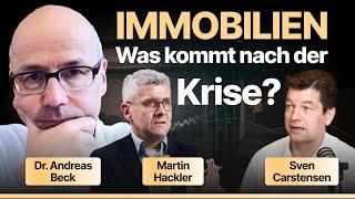 Immobilien: Was kommt nach der Krise? Teil 2 mit Dr. Andreas Beck, Martin Hackler & Sven Carstensen