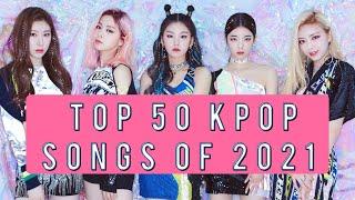 MY TOP 50 KPOP SONGS OF 2021