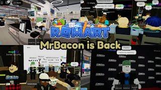 [Day 37] MrBacon is back at RoMart, Attend Shifts And He....(Roblox)