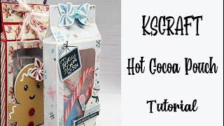 KSCRAFT Hot Cocoa Pouch Tutorial