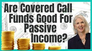 Covered Call Funds for Retirement Income: Good Idea or Not?