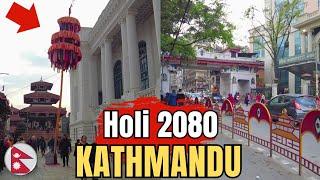 Kathmandu City Walk 2024 -HOLI Festival of Colors Begins in Capital City of Nepal