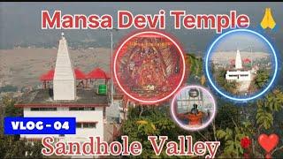 ( Vlog - 04 ) Mansa Devi Temple Sandhole️#shubhamsaklani2612 #phadivloger #himachalivlogs ..️