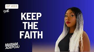 How to keep the faith