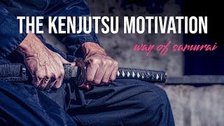 THE WAY OF THE KENJUTSU MASTER #motivationalvideo