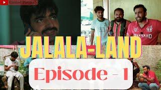 Jalala-Land - Episode -1 | United Panjaab | 2024 | New Punjabi Web Series