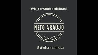 Eu te amo ( Neto Araújo e Kelly Freitas) Banda Gatinha manhosa ano 2021