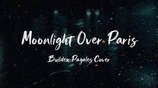 Paolo Santos  - Moonlight Over Paris (Buildex Pagales Cover) | LyricsGeek