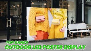 TOP Dance Outdoor LED Poster Display |Engage Your Audience Anywhere! | Outdoor LED Screen