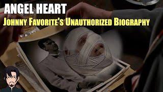 Angel Heart (1987): Johnny Favorite's Unauthorized Biography