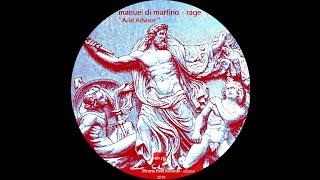Manuel Di Martino - '' Acid Advisor '' / Rage . ℗  - 2019 Etruria Beat Records - (Etb055) .