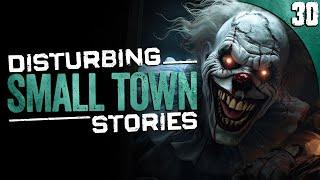 30 DISTURBING Small Town Stories (COMPILATION) (Volume 2)