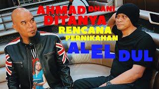 AHMAD DHANI SEBUT AL EL DUL SUNAT BARENG DAN NIKAH BARENG DI PRESCON DEWA 19 (ALMOST QUEEN)