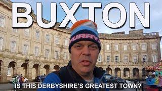 Is Buxton Derbyshire's Greatest Town?